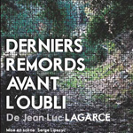 DERNIERS REMORDS AVANT L’OUBLI