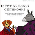 LE P’TIT BOURGEOIS GENTILHOMME