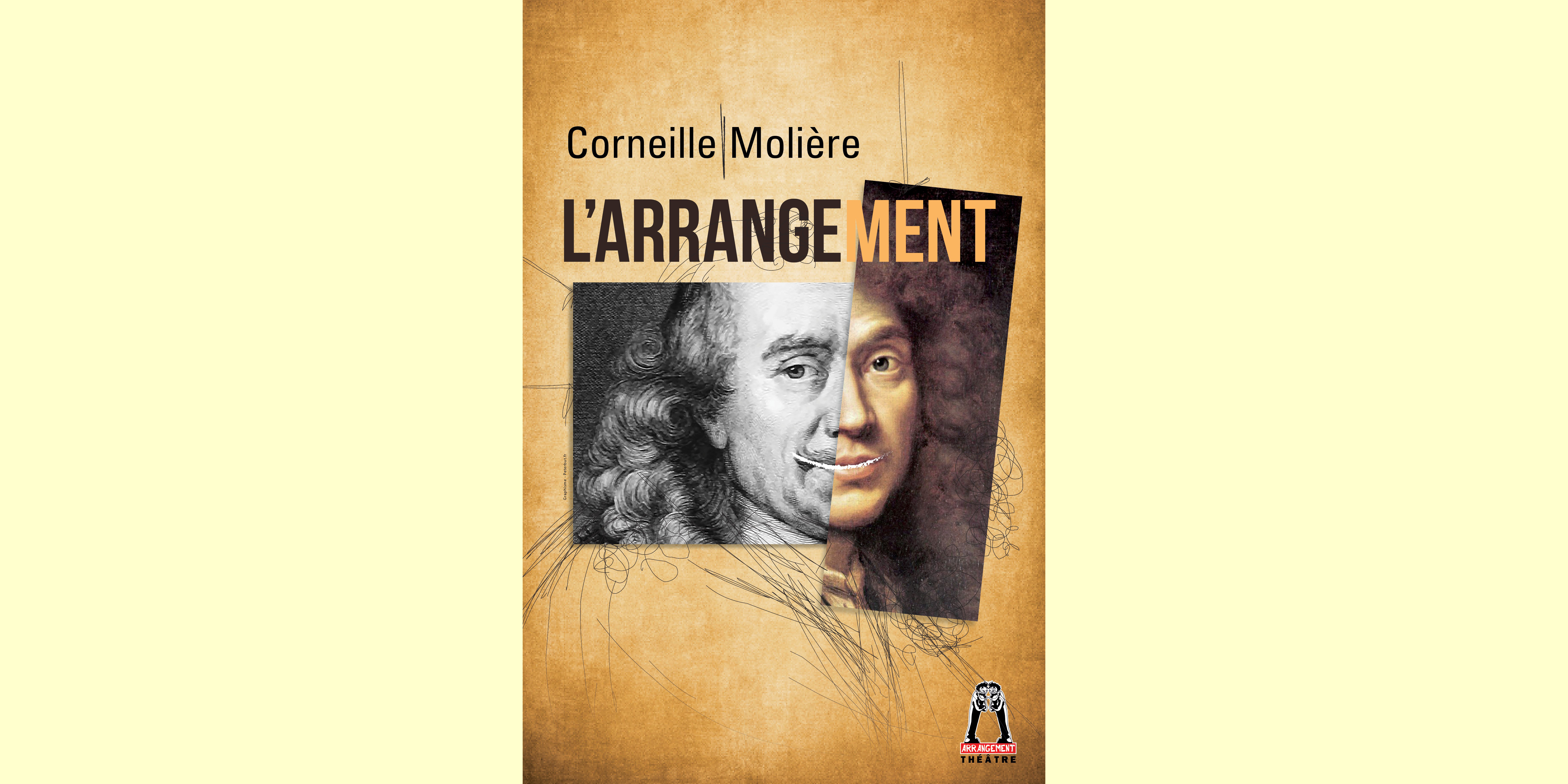 CORNEILLE MOLIÈRE L’ARRANGEMENT CORNEILLE MOLIÈRE L’ARRANGEMENT
