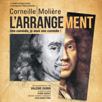 CORNEILLE MOLIÈRE L’ARRANGEMENT