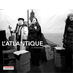 L’ATLANTIQUE / LA TRAVERSÉE