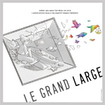 LE GRAND LARGE