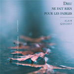 DIEU NE FAIT RIEN POUR LES FAIBLES