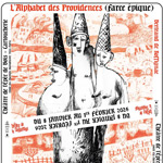 L’ALPHABET DES PROVIDENCES, FARCE ÉPIQUE