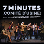 7 MINUTES (COMITÉ D&rsquo;USINE)
