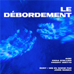 LE DÉBORDEMENT 
