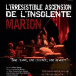 L’IRRÉSISTIBLE ASCENSION DE L’INSOLENTE MARION L’IRRÉSISTIBLE ASCENSION DE L’INSOLENTE MARION